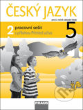 Kniha: Český jazyk 5/2 pracovní sešit (Gabriela Babušová, Jaroslava Kosová, Jitka Vokšická a Lenka Rykrová). Fraus, 2011 Kniha: Český jazyk 5/2 pracovní sešit (Gabriela Babušová, Jaroslava Kosová, Jitka Vokšická a Lenka Rykrová). Fraus, 2011