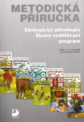 Kniha: Metodická příručka Ekologický přírodopis (Danuše Kvasničková). Fortuna, 2005 Kniha: Metodická příručka Ekologický přírodopis (Danuše Kvasničková). Fortuna, 2005