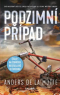 Kniha: Podzimní případ (Anders de la Motte). Kalibr, 2019 Kniha: Podzimní případ (Anders de la Motte). Kalibr, 2019