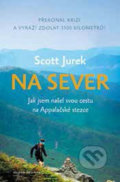 Kniha: Na sever (Scott Jurek), 2019 Kniha: Na sever (Scott Jurek), 2019
