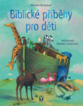 Kniha: Biblické příběhy pro děti (Annette Neubauerová). Vašut, 2018 Kniha: Biblické příběhy pro děti (Annette Neubauerová). Vašut, 2018