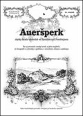 Kniha: Aueršperk (Ladislav Juroš a Rostislav Vojkovský). Putujme, 2014 Kniha: Aueršperk (Ladislav Juroš a Rostislav Vojkovský). Putujme, 2014