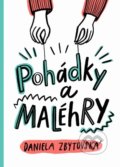Kniha: Pohádky a MALÉhRY (Daniela Zbytovská). Pop - Pap, 2018 Kniha: Pohádky a MALÉhRY (Daniela Zbytovská). Pop - Pap, 2018