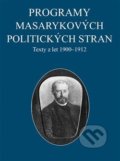 Kniha: Programy Masarykových politických stran (Jana Malínská). Masarykův ústav AV ČR, 2019 Kniha: Programy Masarykových politických stran (Jana Malínská). Masarykův ústav AV ČR, 2019