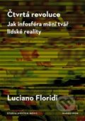 Kniha: Čtvrtá revoluce (Luciano Floridi). Karolinum, 2019 Kniha: Čtvrtá revoluce (Luciano Floridi). Karolinum, 2019