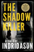 Kniha: The Shadow Killer (Arnaldur Indridason). Vintage, 2019 Kniha: The Shadow Killer (Arnaldur Indridason). Vintage, 2019