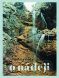 Kniha: Biblické výroky o nádeji (Dobrá kniha). Dobrá kniha, 2019 Kniha: Biblické výroky o nádeji (Dobrá kniha). Dobrá kniha, 2019
