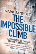 Kniha: The Impossible Climb (Mark Synnott). Allen Lane, 2019 Kniha: The Impossible Climb (Mark Synnott). Allen Lane, 2019