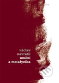 Kniha: Umění a metafyzika (Václav Navrátil). Torst, 2019 Kniha: Umění a metafyzika (Václav Navrátil). Torst, 2019