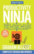 Kniha: How to be a Productivity Ninja (Graham Allcott). Icon Books, 2019 Kniha: How to be a Productivity Ninja (Graham Allcott). Icon Books, 2019