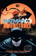Kniha: Batman vs. Deathstroke (Christopher Priest a Diogenes Neves). DC Comics, 2019 Kniha: Batman vs. Deathstroke (Christopher Priest a Diogenes Neves). DC Comics, 2019
