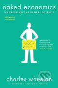 Kniha: Naked Economics (Charles Wheelan). W. W. Norton & Company, 2019 Kniha: Naked Economics (Charles Wheelan). W. W. Norton & Company, 2019