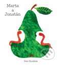 Kniha: Marta a Jonatán (Petr Horáček), 2019 Kniha: Marta a Jonatán (Petr Horáček), 2019