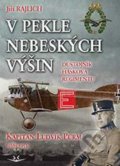 Kniha: V pekle nebeských výšin (Jiří Rajlich). Svět křídel, 2019 Kniha: V pekle nebeských výšin (Jiří Rajlich). Svět křídel, 2019