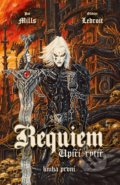 Kniha: Requiem: Upíří rytíř - Vzkříšení (Pat Mills), 2019 Kniha: Requiem: Upíří rytíř - Vzkříšení (Pat Mills), 2019