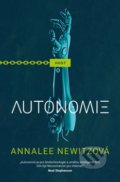 Kniha: Autonomie (Annalee Newitz). Host, 2019 Kniha: Autonomie (Annalee Newitz). Host, 2019