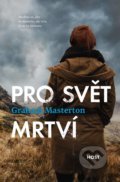 Kniha: Pro svět mrtví (Graham Masterton), 2019 Kniha: Pro svět mrtví (Graham Masterton), 2019