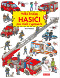 Kniha: Velká knížka - Hasiči pro malé vypravěče, 2019 Kniha: Velká knížka - Hasiči pro malé vypravěče, 2019