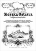 Kniha: Slezská Ostrava (Rostislav Vojkovský). Putujme, 2014 Kniha: Slezská Ostrava (Rostislav Vojkovský). Putujme, 2014