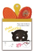 Kniha: Moja malá hrkálková a hryzadlová knižka: Malá Mačička, 2019 Kniha: Moja malá hrkálková a hryzadlová knižka: Malá Mačička, 2019