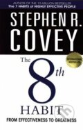 Kniha: The 8th Habit (Stephen R. Covey). Simon & Schuster, 2018 Kniha: The 8th Habit (Stephen R. Covey). Simon & Schuster, 2018