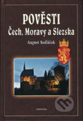 Kniha: Pověsti Čech, Moravy a Slezska (August Sedláček). Fontána, 2007 Kniha: Pověsti Čech, Moravy a Slezska (August Sedláček). Fontána, 2007