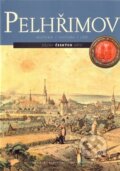 Kniha: Pelhřimov (Zdeněk Martínek). NLN s.r.o., 2014 Kniha: Pelhřimov (Zdeněk Martínek). NLN s.r.o., 2014