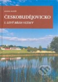 Kniha: Českobudějovicko I. (Daniel Kovář). Pavel Ševčík - VEDUTA, 2008 Kniha: Českobudějovicko I. (Daniel Kovář). Pavel Ševčík - VEDUTA, 2008