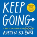 Kniha: Keep Going (Austin Kleon). Workman, 2019 Kniha: Keep Going (Austin Kleon). Workman, 2019