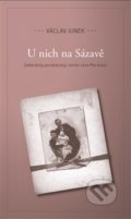 Kniha: U nich na Sázavě (Václav Junek a Václav Šmerák). Mezi řekami, 2015 Kniha: U nich na Sázavě (Václav Junek a Václav Šmerák). Mezi řekami, 2015