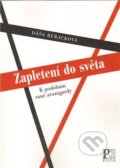 Kniha: Zapletení do světa (Dáša Beracková). Pistorius & Olšanská, 2010 Kniha: Zapletení do světa (Dáša Beracková). Pistorius & Olšanská, 2010