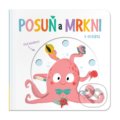 Kniha: Posuň a mrkni: V oceánu (YoYo Books). YoYo Books, 2019 Kniha: Posuň a mrkni: V oceánu (YoYo Books). YoYo Books, 2019