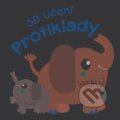 Kniha: 3D Učení: Protiklady (YoYo Books). YoYo Books, 2019 Kniha: 3D Učení: Protiklady (YoYo Books). YoYo Books, 2019