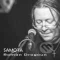 Hudební CD: DRAGOUN ROMAN: SAMOTA (). , 2016 Hudební CD: DRAGOUN ROMAN: SAMOTA (). , 2016