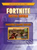 Kniha: Fortnite: Pokročilé bojové taktiky (Jason R. Rich). Fragment, 2019 Kniha: Fortnite: Pokročilé bojové taktiky (Jason R. Rich). Fragment, 2019