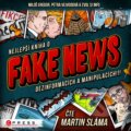Audiokniha: Nejlepší kniha o fake news!!! (Miloš Gregor a Petra Vejvodová). CPRESS, 2019 Audiokniha: Nejlepší kniha o fake news!!! (Miloš Gregor a Petra Vejvodová). CPRESS, 2019