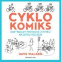 Kniha: Cyklokomiks (Dave Walker). Kniha Zlín, 2019 Kniha: Cyklokomiks (Dave Walker). Kniha Zlín, 2019