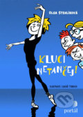 Kniha: Kluci netančej! (Olga Stehlíková). Portál, 2019 Kniha: Kluci netančej! (Olga Stehlíková). Portál, 2019