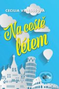 Kniha: Na cestě létem (Cecilia Vinesse). CooBoo CZ, 2019 Kniha: Na cestě létem (Cecilia Vinesse). CooBoo CZ, 2019