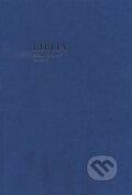 E-kniha: Biblia (Spolok svätého Vojtecha). Spolok svätého Vojtecha, 2018 E-kniha: Biblia (Spolok svätého Vojtecha). Spolok svätého Vojtecha, 2018