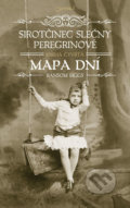 Kniha: Sirotčinec slečny Peregrinové 4: Mapa dní (Ransom Riggs). Jota, 2019 Kniha: Sirotčinec slečny Peregrinové 4: Mapa dní (Ransom Riggs). Jota, 2019