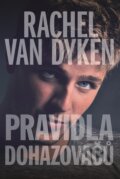 E-kniha: Pravidla dohazovačů (Rachel Van Dyken), 2019 E-kniha: Pravidla dohazovačů (Rachel Van Dyken), 2019