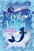 Kniha: Emily Vichrná a loď ztracených duší (Liz Kessler). Albatros CZ, 2019 Kniha: Emily Vichrná a loď ztracených duší (Liz Kessler). Albatros CZ, 2019