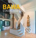 Kniha: Bawa Staircases (David Robson). Laurence King Publishing, 2019 Kniha: Bawa Staircases (David Robson). Laurence King Publishing, 2019