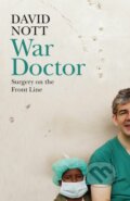 Kniha: War Doctor (David Nott). Picador, 2019 Kniha: War Doctor (David Nott). Picador, 2019