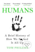 Kniha: Humans (Tom Phillips). Headline Book, 2019 Kniha: Humans (Tom Phillips). Headline Book, 2019