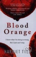 Kniha: Blood Orange (Harriet Tyce). Headline Book, 2019 Kniha: Blood Orange (Harriet Tyce). Headline Book, 2019