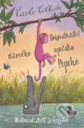Kniha: Dobrodružství růžového opičáka Pipiho (Carlo Collodi). Svojtka&Co., 2019 Kniha: Dobrodružství růžového opičáka Pipiho (Carlo Collodi). Svojtka&Co., 2019