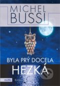 Kniha: Byla prý docela hezká (Michel Bussi). Motto, 2019 Kniha: Byla prý docela hezká (Michel Bussi). Motto, 2019
