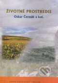 Kniha: Životné prostredie (Oskar Čermák a kolektív). STU, 2007 Kniha: Životné prostredie (Oskar Čermák a kolektív). STU, 2007